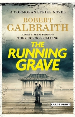 The Running Grave: A Cormoran Strike Novel by Galbraith, Robert