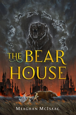 The Bear House by McIsaac, Meaghan