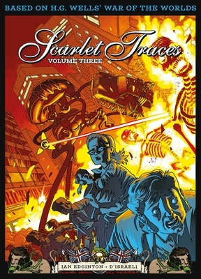 The Complete Scarlet Traces, Volume Three by Edginton, Ian