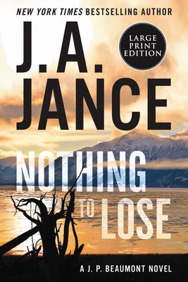 Nothing to Lose: A J.P. Beaumont Novel by Jance, J. A.