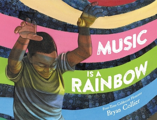 Music Is a Rainbow by Collier, Bryan
