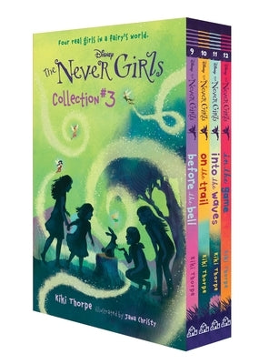Disney: The Never Girls Collection #3: Books 9-12 by Thorpe, Kiki
