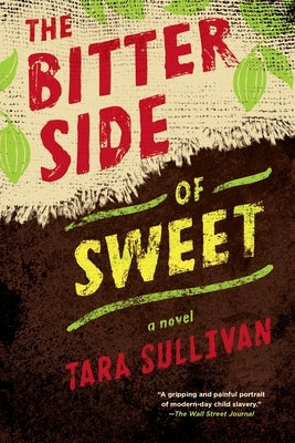 The Bitter Side of Sweet by Sullivan, Tara