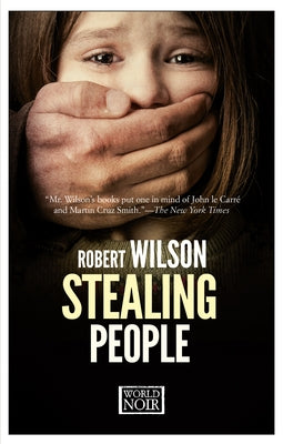 Stealing People by Wilson, Robert