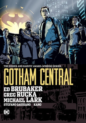 Gotham Central Omnibus (2022 Edition) by Rucka, Greg