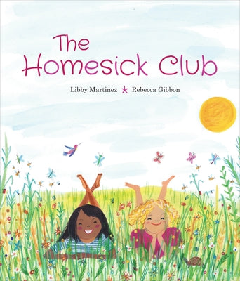The Homesick Club by Martinez, Libby