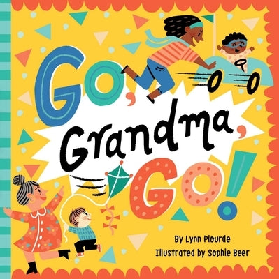 Go, Grandma, Go! by Plourde, Lynn