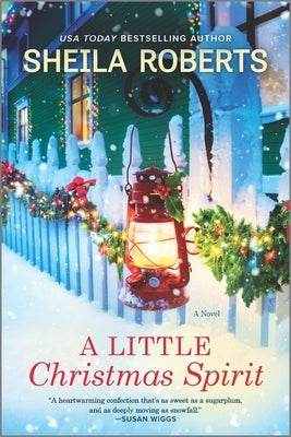 A Little Christmas Spirit: A Holiday Romance Novel by Roberts, Sheila