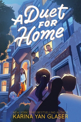A Duet for Home by Glaser, Karina Yan