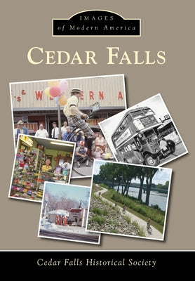 Cedar Falls by Cedar Falls Historical Society