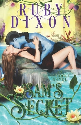 Sam's Secret: A SciFi Alien Romance by Dixon, Ruby