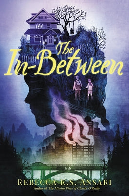 The In-Between by Ansari, Rebecca K. S.