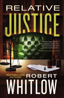 Relative Justice by Whitlow, Robert