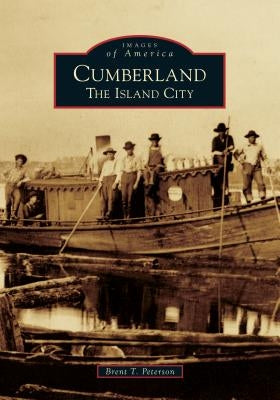Cumberland: The Island City by Peterson, Brent T.