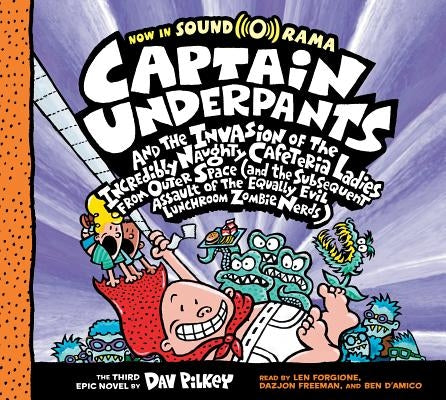 Captain Underpants and the Invasion of the Incredibly Naughty Cafeteria Ladies from Outer Space: Color Edition (Captain Underpants #3): Volume 3 by Pilkey, Dav
