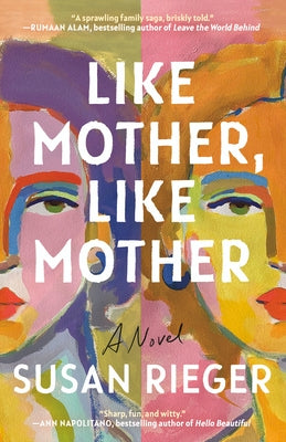 Like Mother, Like Mother by Rieger, Susan