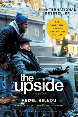 The Upside: A Memoir (Movie Tie-In Edition) by Sellou, Abdel