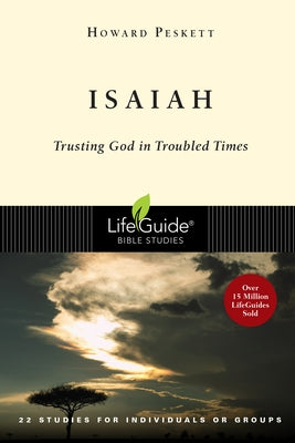 Isaiah: Trusting God in Troubled Times by Peskett, Howard