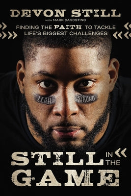 Still in the Game: Finding the Faith to Tackle Life's Biggest Challenges by Still, Devon