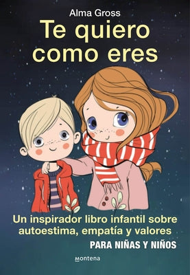 Te Quiero Como Eres / I Love You Just as You Are by Gross, Alma