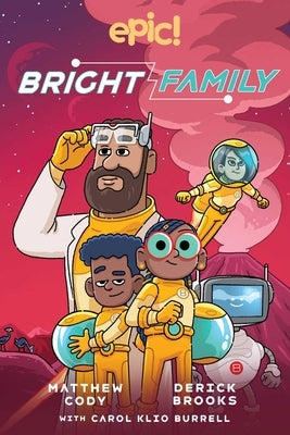 The Bright Family: Volume 1 by Cody, Matthew