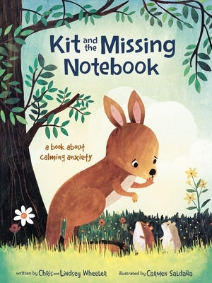 Kit and the Missing Notebook: A Book about Calming Anxiety by Wheeler, Chris Andrew