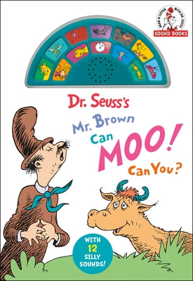 Dr. Seuss's Mr. Brown Can Moo! Can You? with 12 Silly Sounds!: An Interactive Read and Listen Book by Dr Seuss
