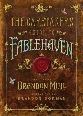 The Caretaker's Guide to Fablehaven by Mull, Brandon