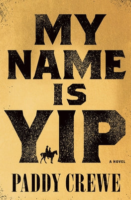 My Name Is Yip by Crewe, Paddy