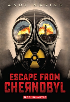 Escape from Chernobyl (Escape from #1) by Marino, Andy