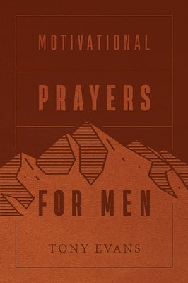 Motivational Prayers for Men (Milano Softone) by Evans, Tony