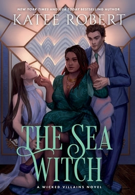 The Sea Witch: A Dark Fairy Tale Romance by Robert, Katee