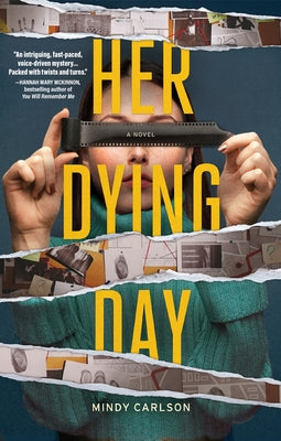 Her Dying Day by Carlson, Mindy
