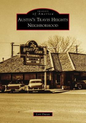 Austin's Travis Heights Neighborhood by Duran, Lori