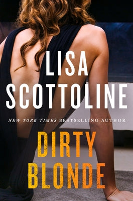 Dirty Blonde by Scottoline, Lisa