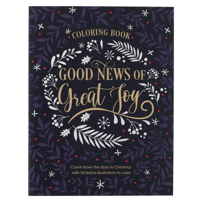 Good News of Great Joy Christmas Coloring Book for Women and Teens with Christian Scripture by Christianart Gifts