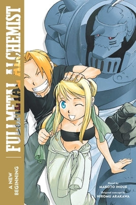 Fullmetal Alchemist: A New Beginning by Inoue, Makoto