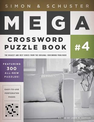 Simon & Schuster Mega Crossword Puzzle Book #4 by Samson, John M.