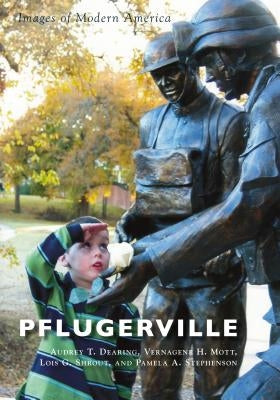 Pflugerville by Dearing, Audrey T.