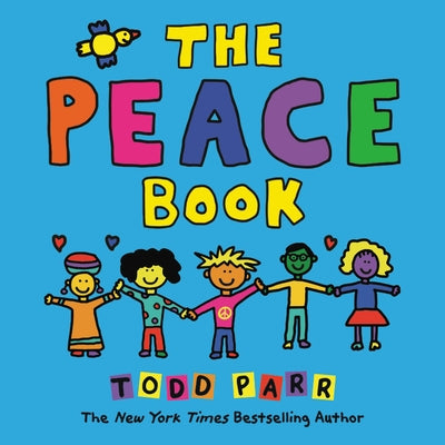 The Peace Book by Parr, Todd