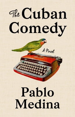 The Cuban Comedy by Medina, Pablo