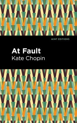At Fault by Chopin, Kate