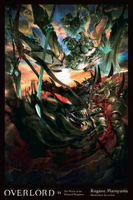Overlord, Vol. 14 (Light Novel): The Witch of the Doomed Kingdom Volume 14 by Maruyama, Kugane
