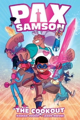 Pax Samson Vol. 1, 1: The Cookout by Doucet, Rashad