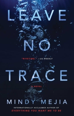 Leave No Trace by Mejia, Mindy