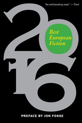 Best European Fiction 2016 by Fosse, Jon