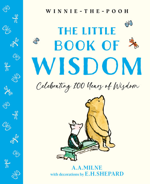 Winnie-The-Pooh: The Little Book of Wisdom by Milne, A. A.. ISBN 9780008779689.