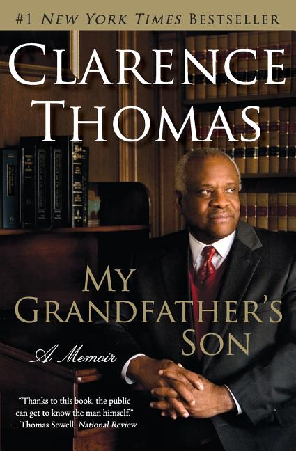 My Grandfather's Son: A Memoir by Thomas, Clarence. ISBN 9780060565565.