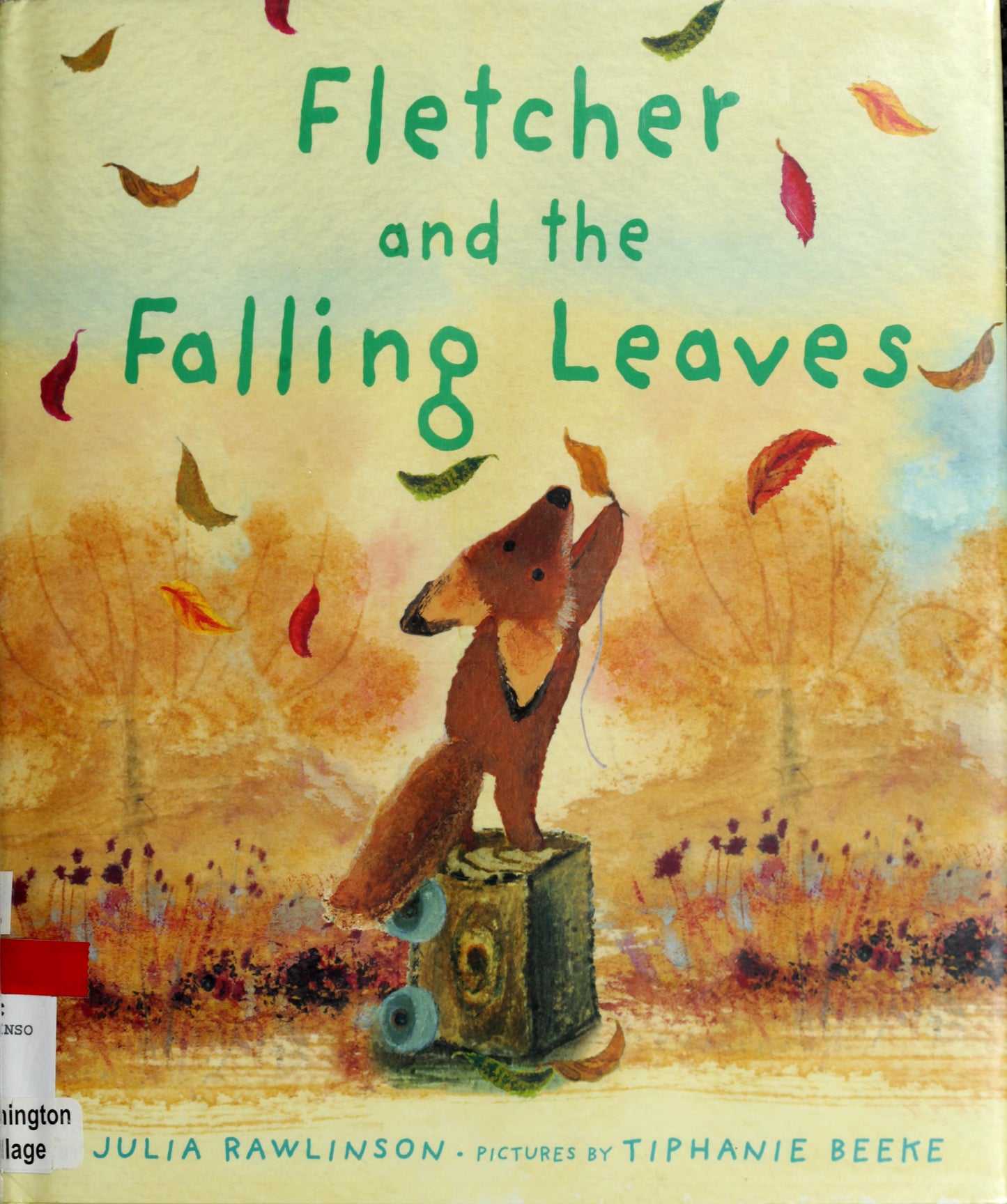 Fletcher and the Falling Leaves by Rawlinson, Julia. ISBN 9780061134012.
