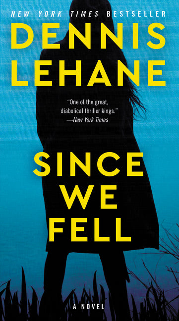 Since We Fell by Lehane, Dennis